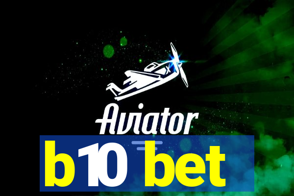 b10 bet